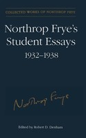 Northrop Frye | Northrop Frye's Student Essays, 1932-1938 | Taschenbuch (2014)