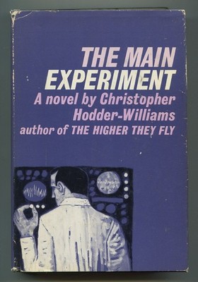 Christopher HODDER-WILLIAMS / The Main Experiment 1st Edition 1965