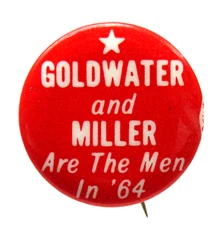 GOLDWATER & MILLER ARE THE MEN IN '64  1" celluloid pinback button PRESIDENT ^