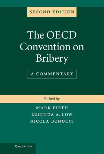 The OECD Convention on Bribery Commentary 2e Hardcover 9781107035744 LN