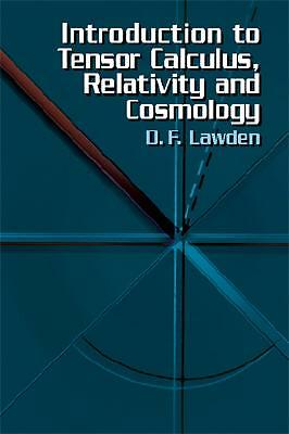 Introduction To Tensor Calculus, Relativity And Cosmology