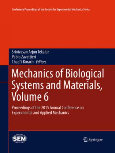 Thumbnail - Mechanics Of Biological Systems And Materials, Volume 6 Proceedings Of