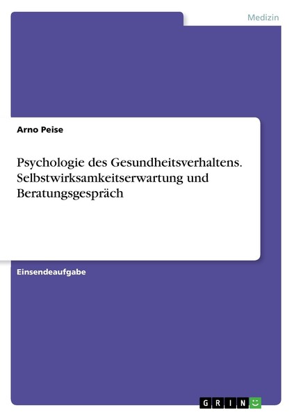 Psychologie Des Gesundheitsverhaltens. Selbstwirksamkeitserwartung Und Beratungs-image
