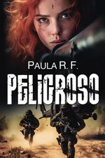Peligroso: Un thriller intenso, adictivo, trepidante, donde la pasión arde en ca