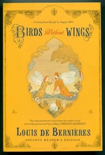 Louis DE BERNIÈRES / Birds Without Wings Advance Reading Copy 1st 2004