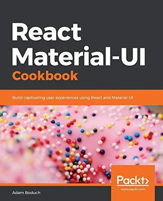 React Material-UI Cookbook: Build captiv... by Boduch, Adam Paperback / softback