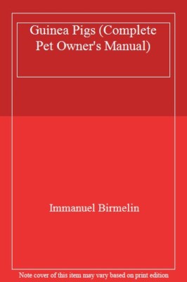 Guinea Pigs (Complete Pet Owner's Manual),Immanuel Birmelin