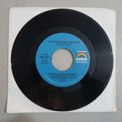 The Bellamy Brothers Restless & Too Much Is Not Enough Vinyl 45 Curb VG 7-125