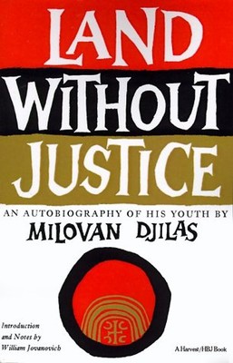 Land Without Justice - Djilas, Milovan ZUSTAND SEHR GUT