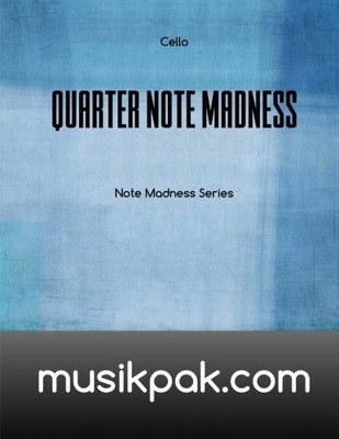 QUARTER NOTE MADNESS: CELLO (NOTE MADNESS SERIES) (VOLUME By Steve Tirpak *NEW*