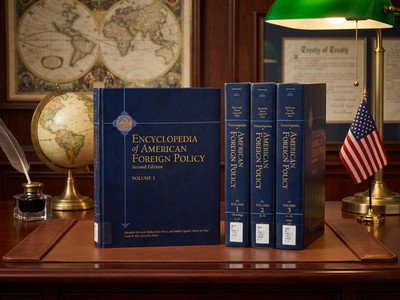 Encyclopedia of American Foreign Policy (2nd Edition)   Complete 3-Volume Set