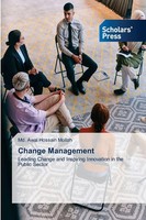 Change Management Leading Change And Inspiring Innovation In The Public Sector