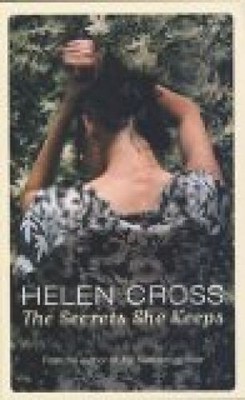The Secrets She Keeps Cross, Helen: 263328