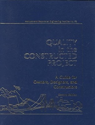 Quality in the Constructed Project: A Guide for Owners, Designers - GOOD