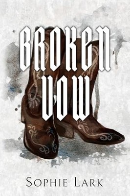 Broken Vow: Illustrated Edition: 5 (Br..., Lark, Sophie