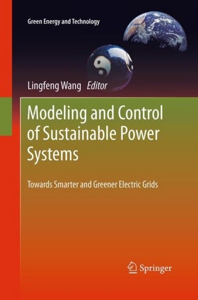 Modeling And Control Of Sustainable Power Systems Lingfeng Wang-image