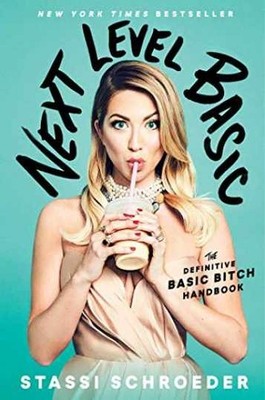 Next Level Basic: The Definitive - Hardcover, by Schroeder Stassi - Very Good