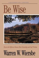 Be Wise: I Corinthians; Be - paperback, Warren W Wiersbe, 9780896933040