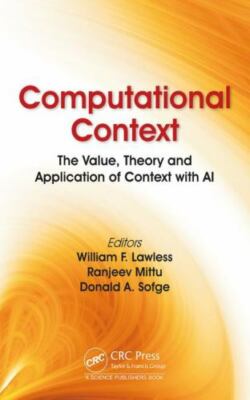 Computational Context : The Value, Theory and Application of Context With AI,...