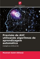 Munirah Saleh Alkharji | PrevisãO De Avc Utilizando Algoritmos De...