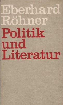 Politik und Literatur. [Parteihochschule ''Karl Marx'' beim ZK d. SED, Lehrstuhl K