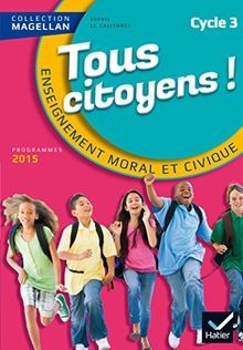 Tous citoyens ! : enseignement moral et civique, cy... | Buch | Zustand sehr gut