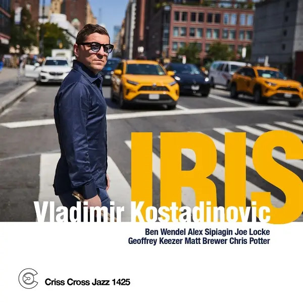 Iris | Vladimir Kostadinovic | Audio-Cd | Cd | 2025 | Criss Cross Jazz-image