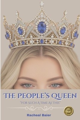 The People's Queen by Racheal Baier Paperback Book