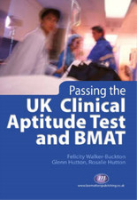 Passing the UK Clinical Aptitude Test (UKCAT) and BMAT (Student Guides to Univer
