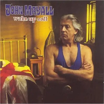 John Mayall - Wake Up Call ZUSTAND SEHR GUT