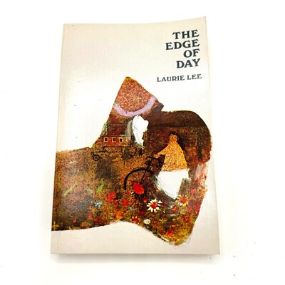 The Edge Of Day by Laurie Lee Paperback Book 1965 Time Reading Program