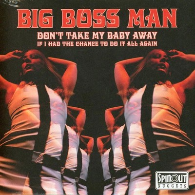 Big Boss Man - Don't Take My Baby Away / If I (Vinyl 7'' - 2026 - US - Original)