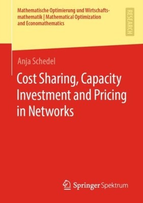 Schedel - Cost Sharing Capacity Investment and Pricing in Networks -  - X555z