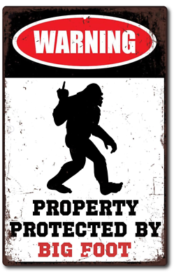 #ad Warning Property Protected By Bigfoot Sasquatch Tin Metal Bar Beer Sign 8 x 12 $14.95