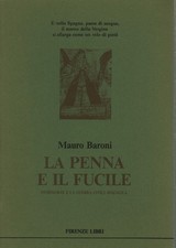 La penna e il fucile - Mauro Baroni (Firenze Libri) [1988]