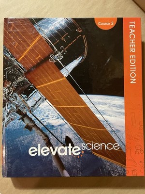 Elevate Science, Course 3 (Grade 8) - TEACHER EDITION - Hardcover - Excellent!