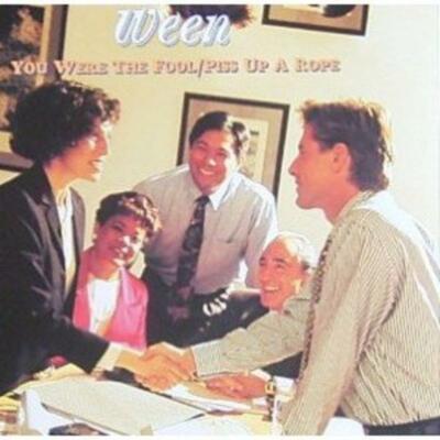 Ween - You Were The Fool / Piss Up A Rope MCD NEU