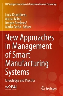 New Approaches in Management of Smart Manufacturing Systems - 9783030401788