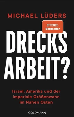 Lüders, Michael/Drecksarbeit? ~ Michael Lüders ~  9783442302505 - Bild 1 von 4