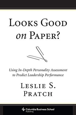 #ad LOOKS GOOD ON PAPER: USING IN DEPTH PERSONALITY ASSESSMENT By Leslie Pratch *VG* $18.49