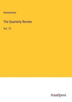 Anonymous | The Quarterly Review | Buch | Englisch (2023) | Vol. 73 | Gebunden