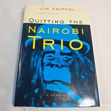 Quitting the Nairobi Trio Jim Knipfel 1st Edition 2000 Hardcover Book