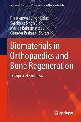 Preetkanwal Singh Bains (u. a.) | Biomaterials in Orthopaedics and Bone...