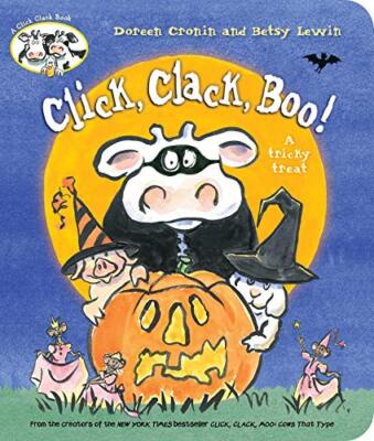 Click, Clack, Boo!: A Tricky Treat (A Click Clack Book) by Cronin, Doreen