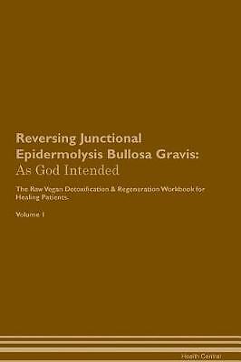 Reversing Junctional Epidermolysis Bullosa Gravis,