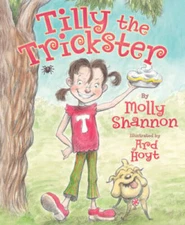 Tilly the Trickster - Hardcover By Shannon, Molly - GOOD
