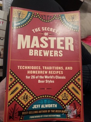 Secrets of Master Brewers : Techniques, traditions and homebrew recipes 
