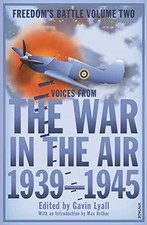 The War in the Air: 1939-45 (Freedoms Battle Trilog... by Lyall, Gavin Paperback