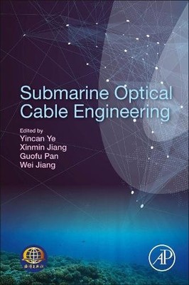 Submarine Optical Cable Engineering - 9780128134757