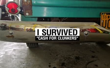 I SURVIVED CASH FOR CLUNKERS - Antique / Old Vehicle - bumper sticker 